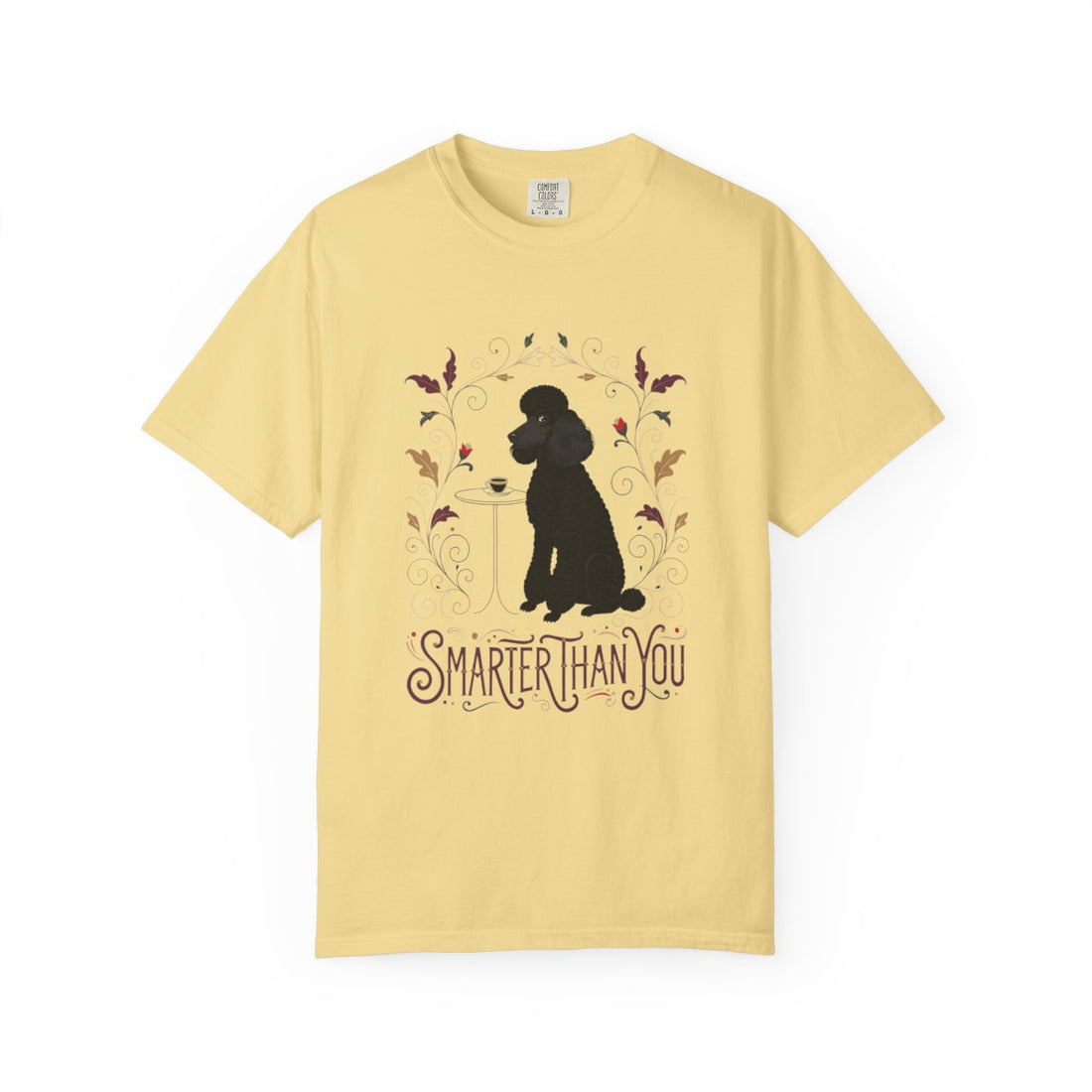 Butter — Front | Poodle 'Smarter Than You' Garment-Dyed Tee