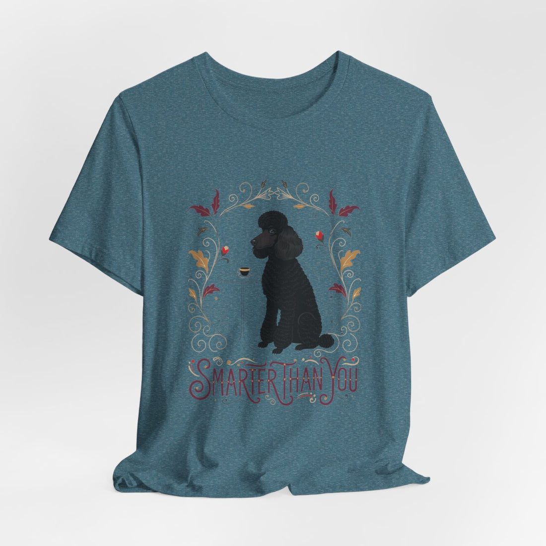 Heather Deep Teal — Hanging | Poodle 'Smarter Than You' Tee