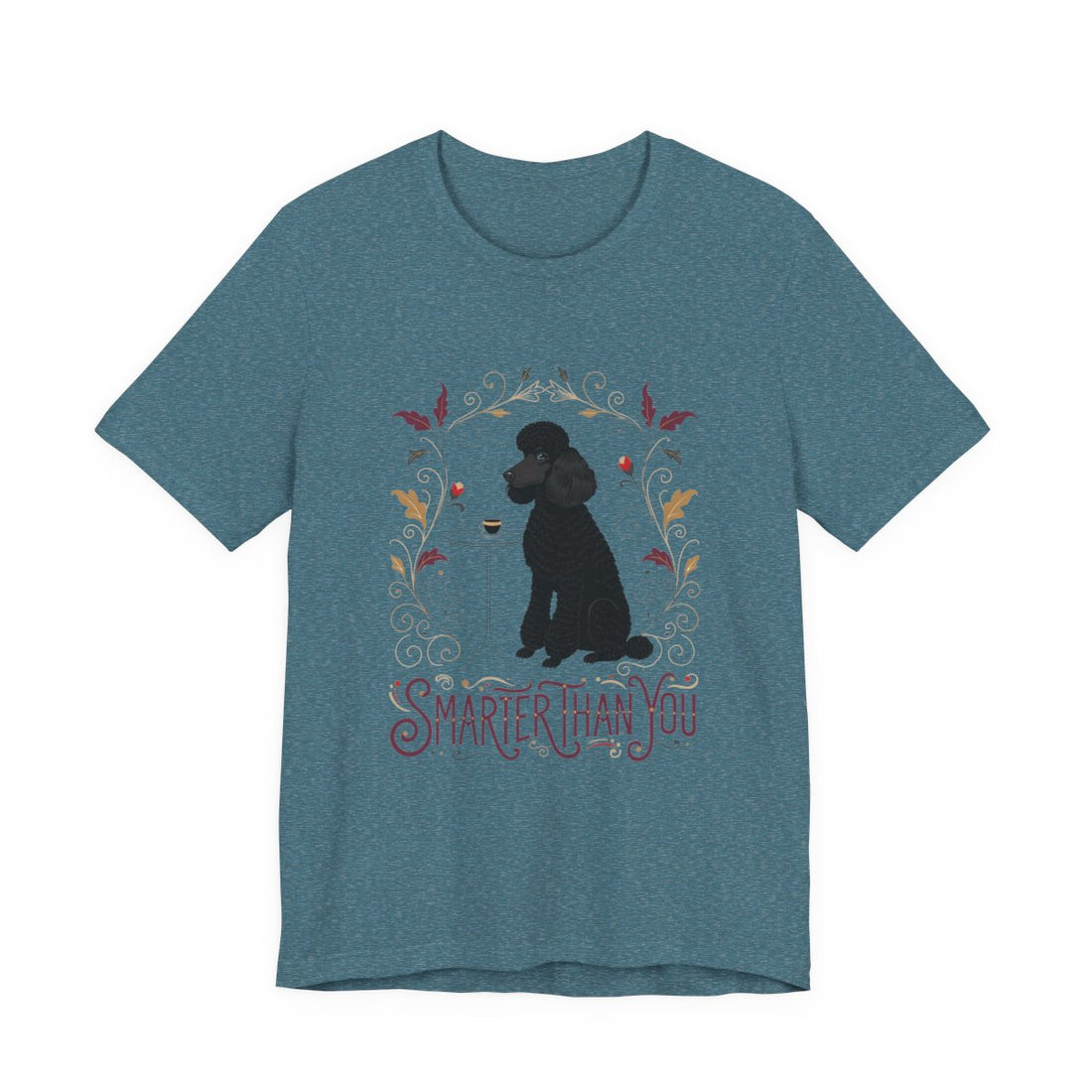 Heather Deep Teal — Front | Poodle 'Smarter Than You' Tee
