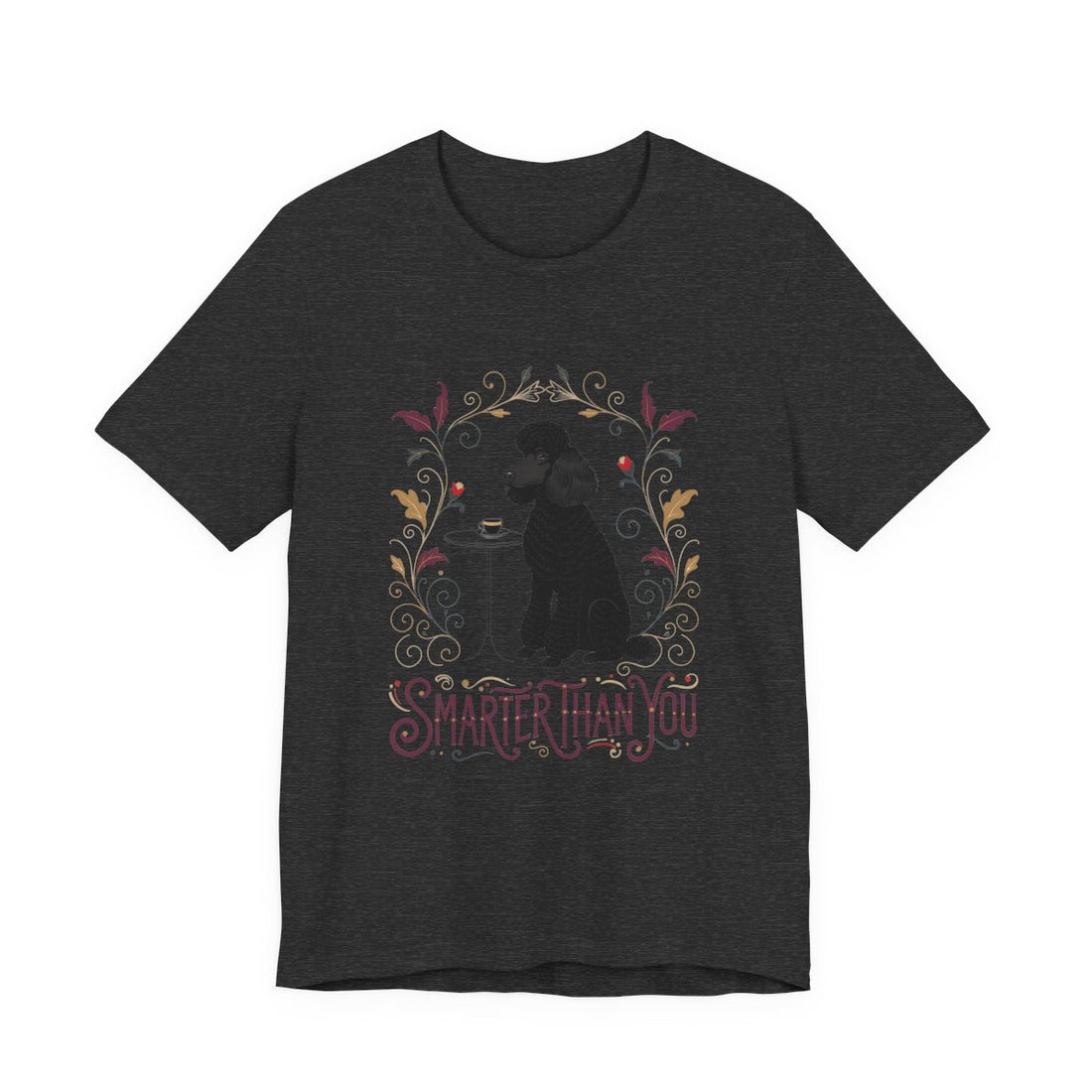 Dark Grey Heather — Front | Poodle 'Smarter Than You' Tee
