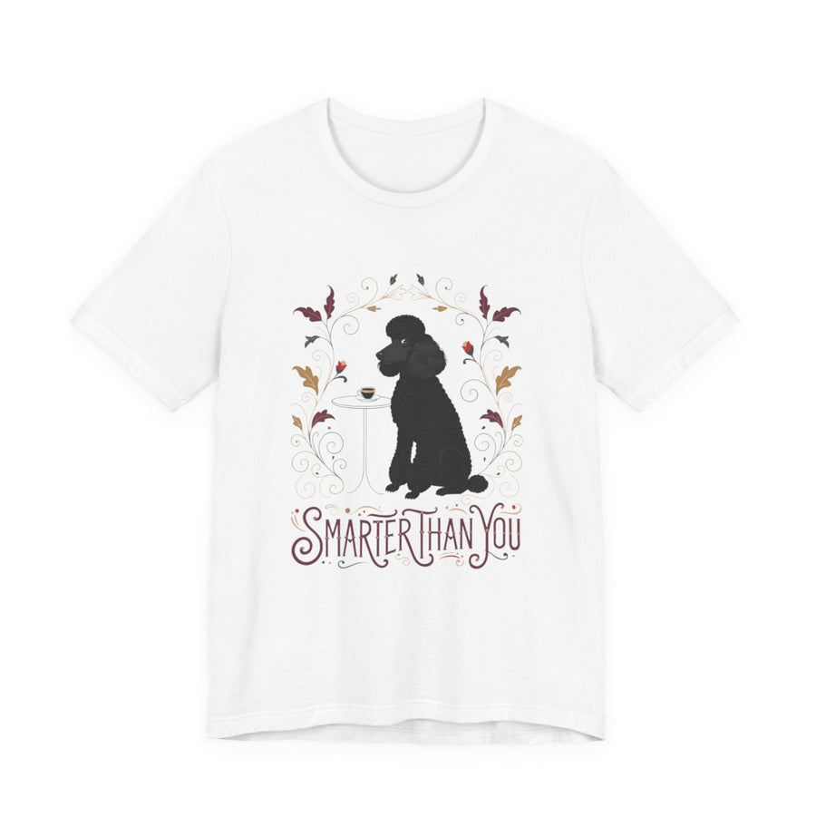 Poodle 'Smarter Than You' Tee