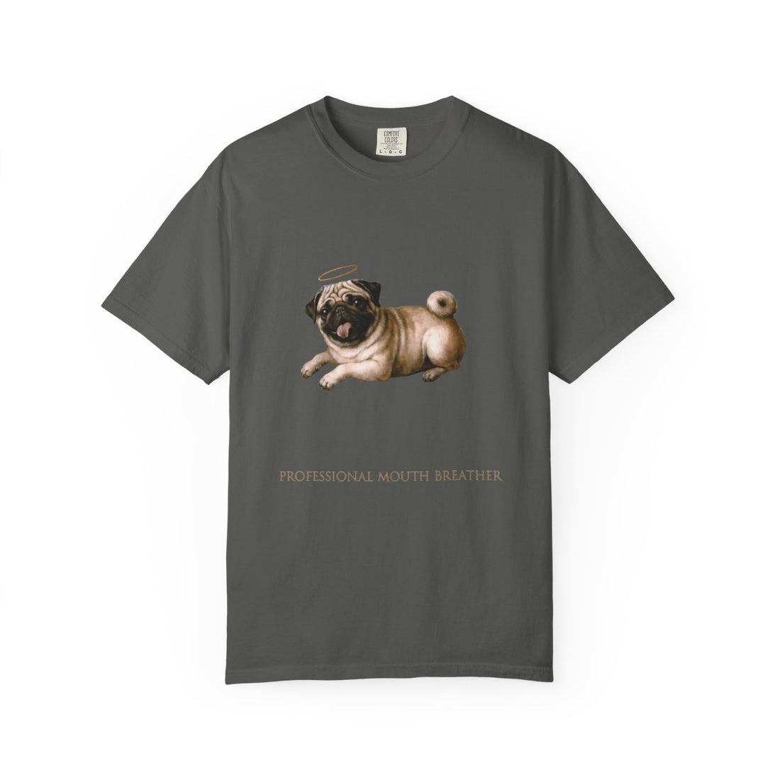 Pepper — Front | Pug 'Professional Mouth Breather' Garment-Dyed Tee