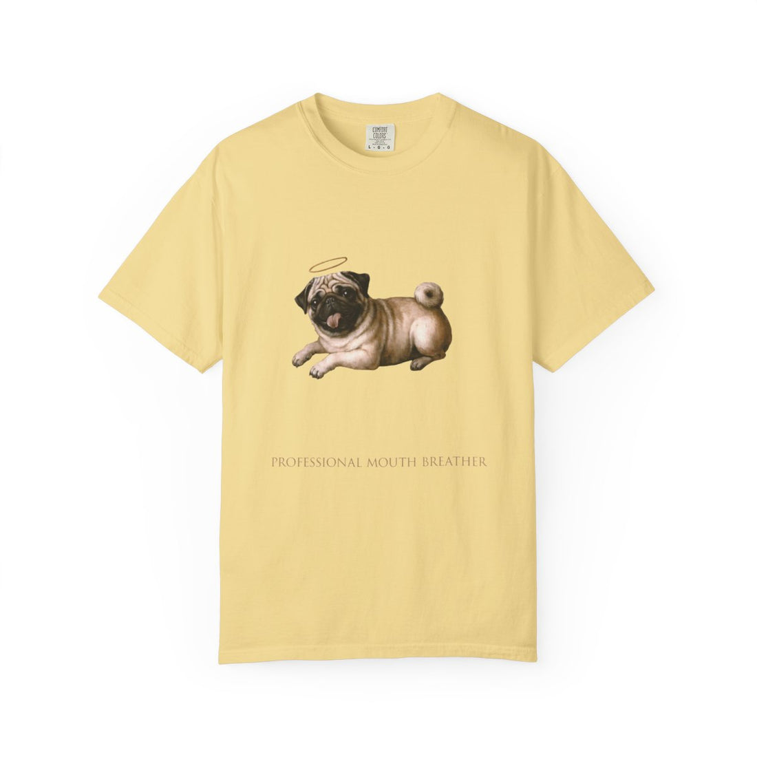 Butter — Front | Pug 'Professional Mouth Breather' Garment-Dyed Tee