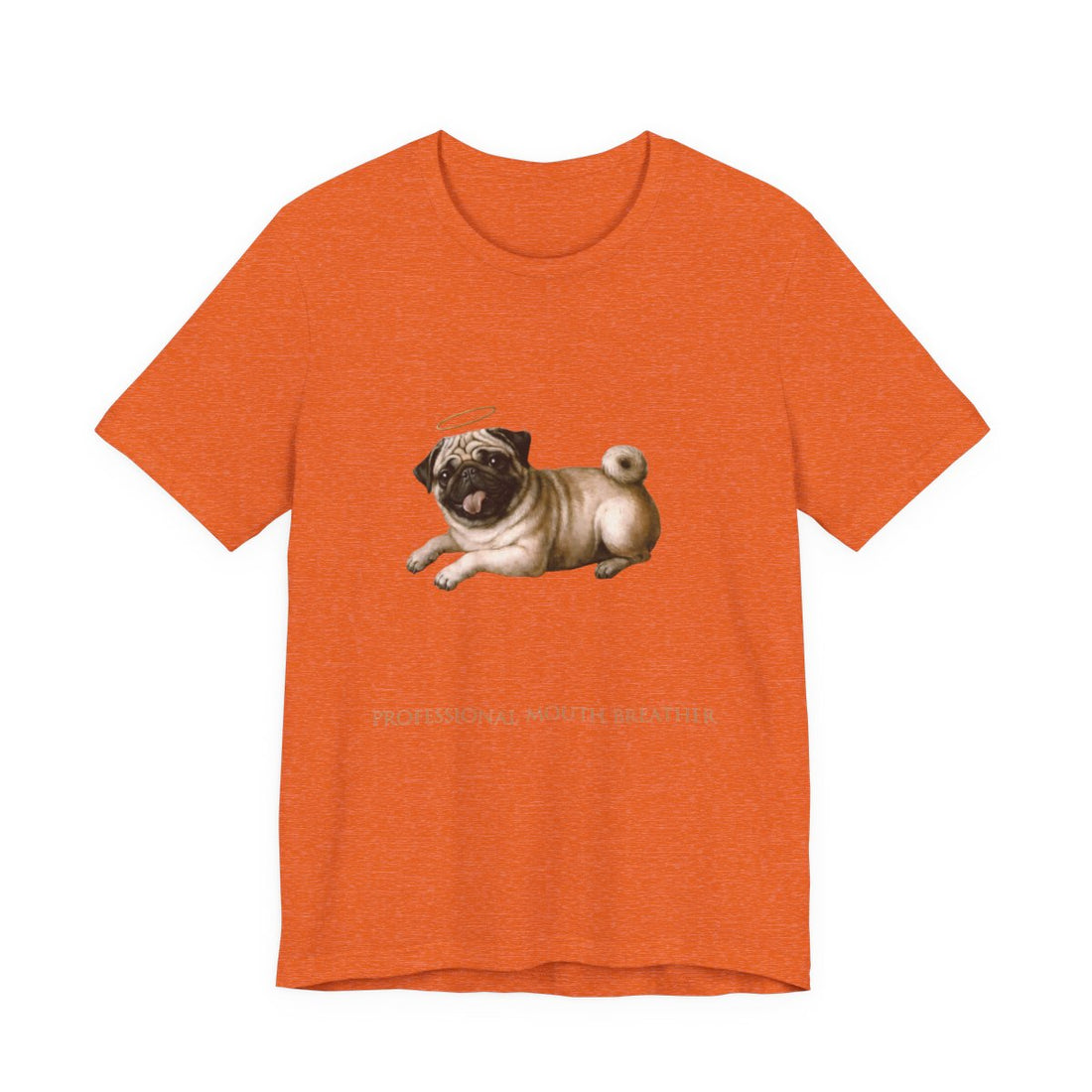 Heather Orange — Front | Pug 'Professional Mouth Breather' Tee