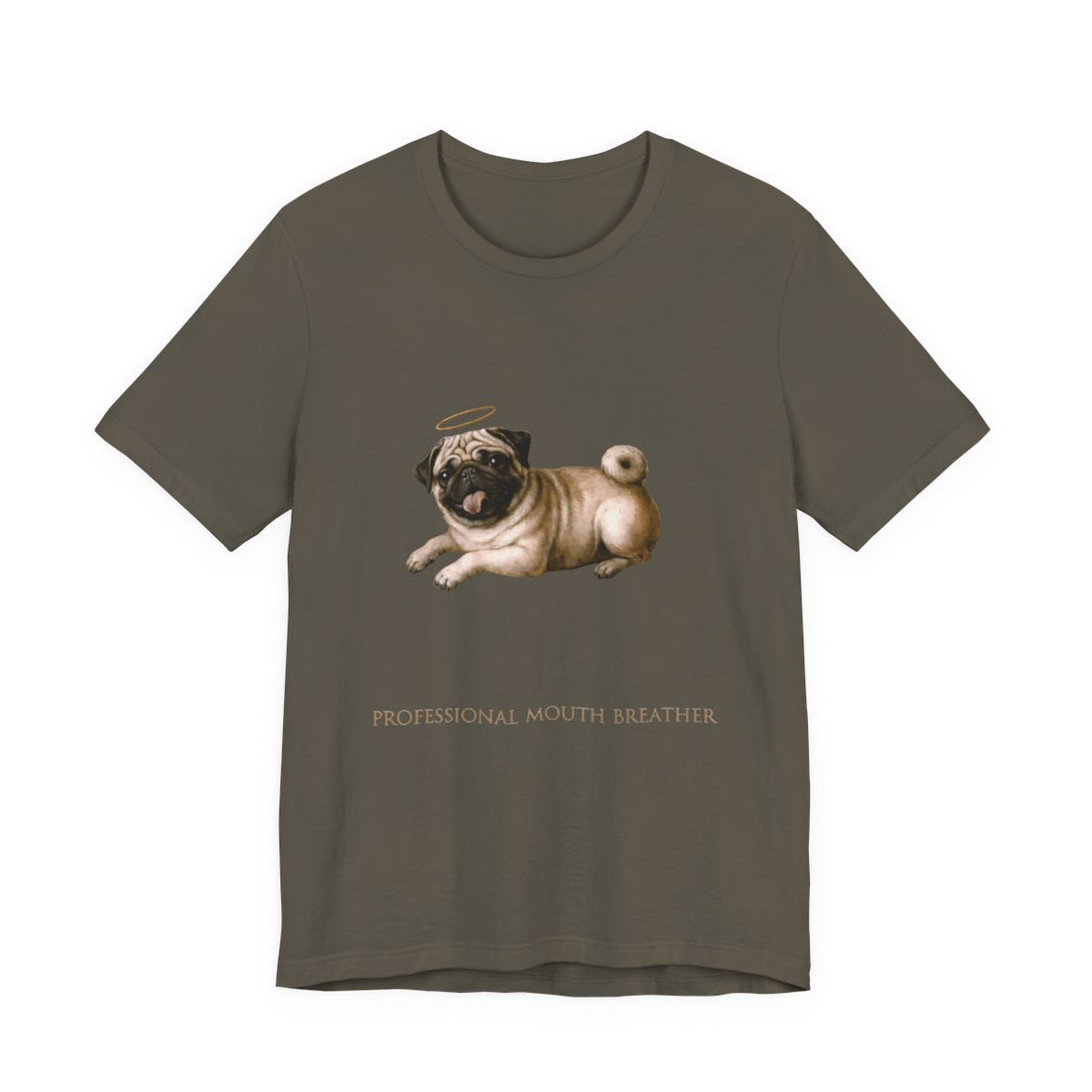 Army — Front | Pug 'Professional Mouth Breather' Tee