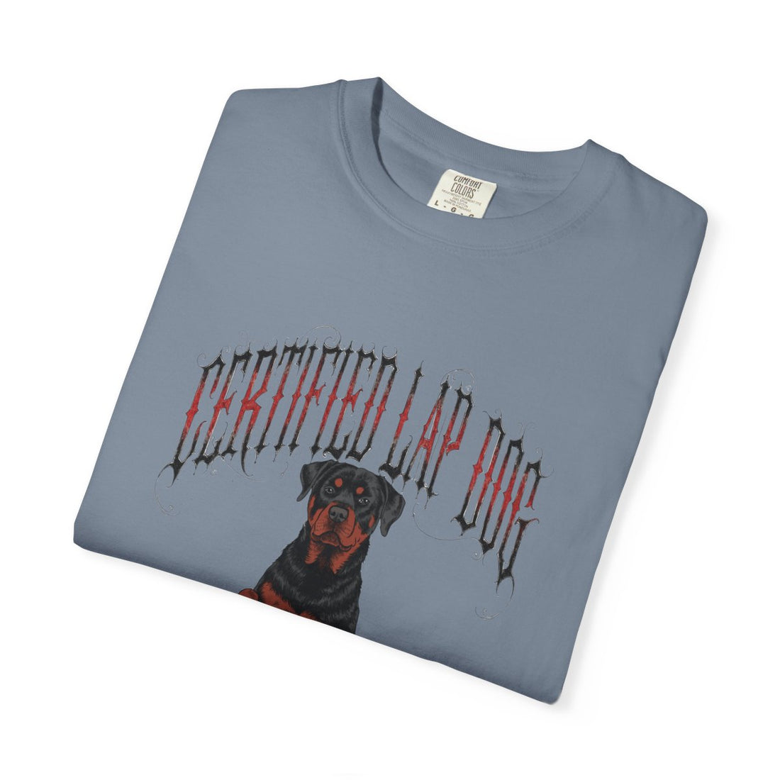 Blue Jean — Folded | Rottweiler 'Certified Lap Dog' Garment-Dyed Tee