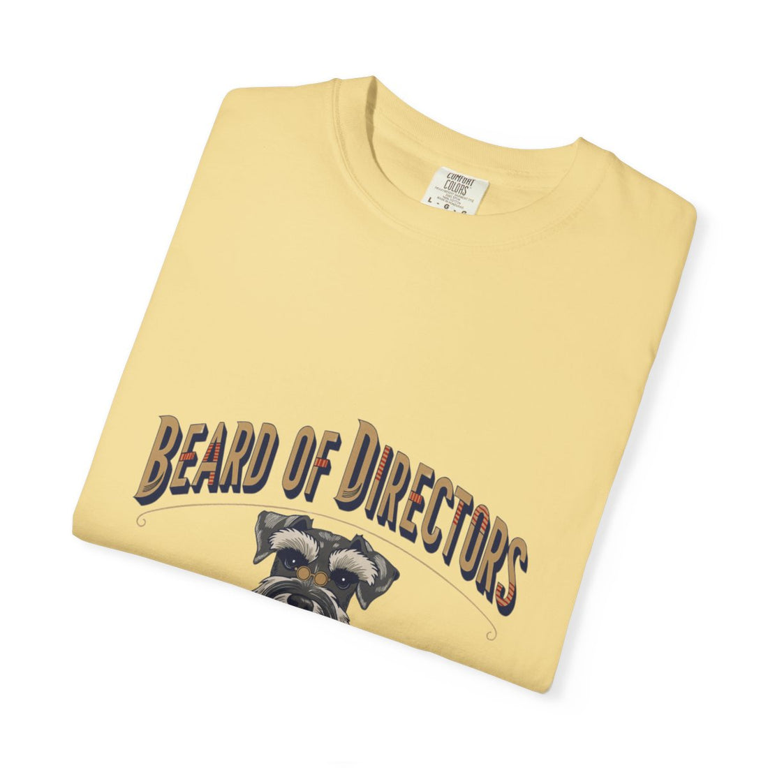 Butter — Folded | Schnauzer 'Beard Of Directors' Garment-Dyed Tee