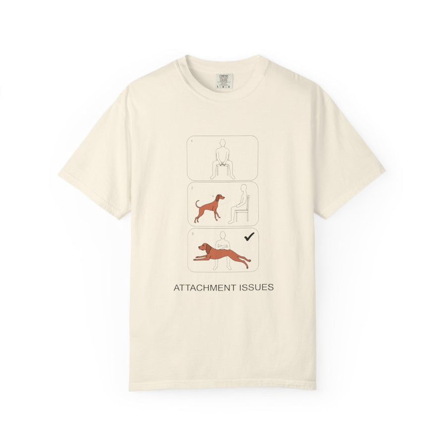 Vizsla 'Attachment Issues' Garment-Dyed Tee